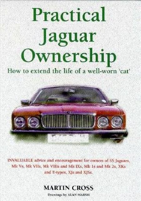 Practical Jaguar Ownership               Martin Cross          128 pages